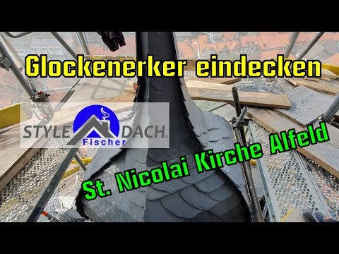 Glockenerker mit Schiefer eindecken - St. Nicolai Kirche Alfeld - Schieferdecker aus Sachsen