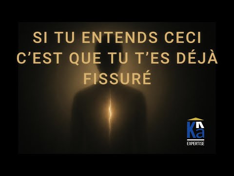 Si Tu Entends Ceci, C’est Que Tu T’Es Déjà Fissuré