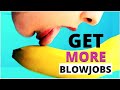 The SECRET To Get Her To Love Blowjobs