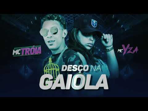 MC TRÓIA & MC YSA - DESÇO NA GAIOLA👍✌