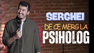 Serghei | Romanii si mersu la psiholog |