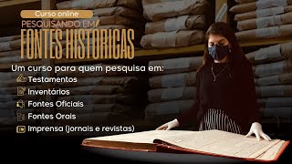 Aprenda a Pesquisar em Fontes Históricas [ATUALIZADO 2024]