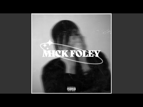 Mick Foley (feat. K4CIE)