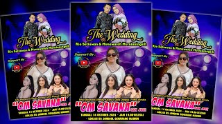 Download lagu 🔴LIVE OM SAVANA SAKJOSE  THE WEDDING ( RIO SETIAWAN & MUNAWAROH ) #2024 mp3