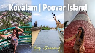 Kovalam | Lighthouse Beach | Poovar Island | One day Trivandrum Itinerary | Namaste Kerala
