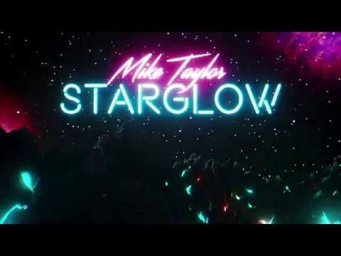 Mike Taylor - Starglow (LYRIC VIDEO)