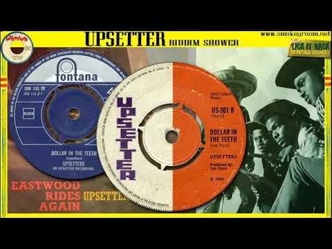 DOLLAR IN THE TEETH ⬥The Upsetters⬥