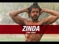 Zinda | Lyrical Video | Bhaag Milkha Bhaag | Farhan Akhtar | Siddharth Mahadevan, Shankar Ehsaan Loy