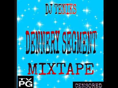 DENNERY SEGMENT MIXTAPE (2022) DJ TENIKS