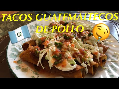 Tacos de pollo Guatemaltecos/ comida Chapina 🇬🇹
