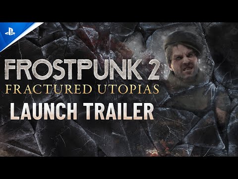 Frostpunk 2 - Fractured Utopias Launch Trailer | PS5 Games