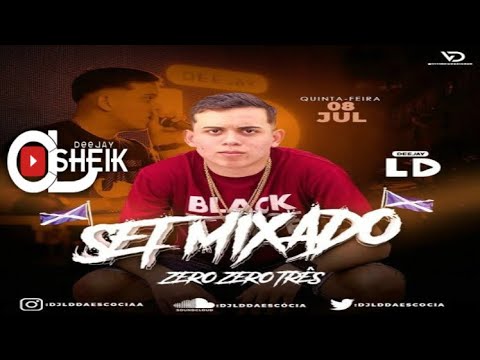 SET MIXADO 003 DJ LD DA ESCÓCIA [ BAILE DA ESCÓCIA ]