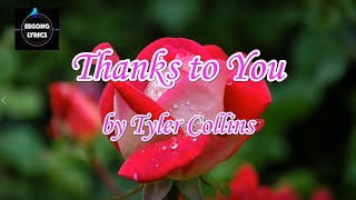 Thanks To You by  Tyler Collins (LYRICS)