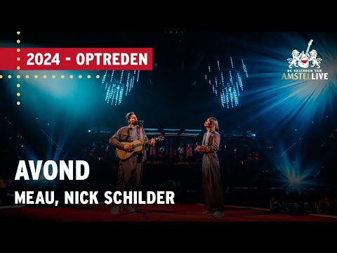 Nick Schilder, Meau | Avond | Vrienden van Amstel LIVE 2024