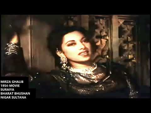 1954-MIRZA GHALIB-10-Video-Suraiya-Nuktachin Hai Gham-E-Dil Usko Sunaye Na Bane-Ghalib-Ghulam Mohd.