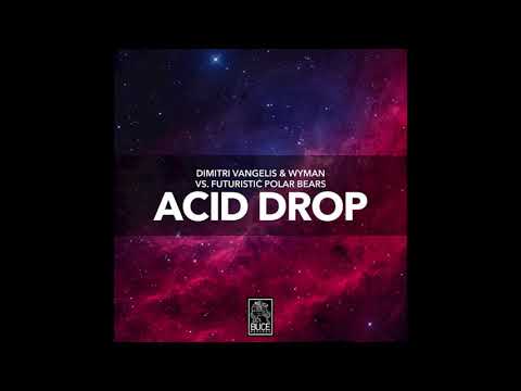 Dimitri Vangelis & Wyman vs. Futuristic Polar Bears - Acid Drop (Extended Mix)