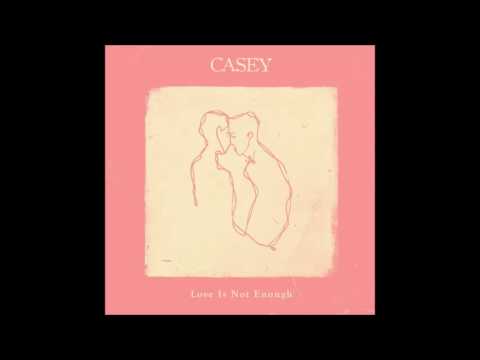 Casey - Love Is Not Enough (Full Album) 2016