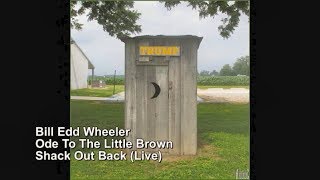 Billy Edd Wheeler - Ode To The Little Brown Shack Out Back (Live)