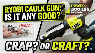 RYOBI 18V ONE+ 10 Oz. Caulk Gun Any Good