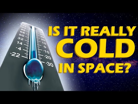 Is Space COLD?