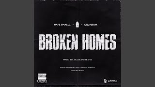 Broken Homes (feat. Nafe Smallz, M Huncho &amp; Gunna)