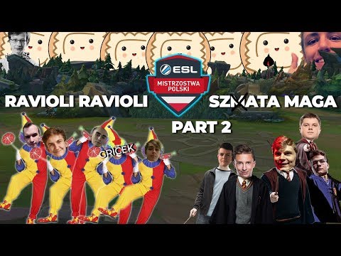 CO SIĘ DZIEJE??? || Ravioli Ravioli vs Szata Maga PART 2 || ESL Mistrzostwa Polskia sezon 17