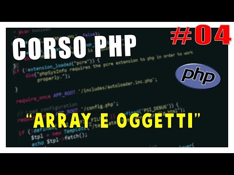 ARRAY E OGGETTI - Corso PHP #4 | Vita Da Founder