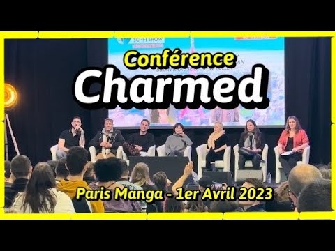 Conférence Charmed - Paris Manga & Sci-Fi Show - 01.04.23
