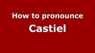 How to pronounce Castiel
