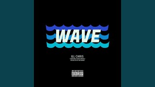 Wave (feat. Rude Ass Mogli)