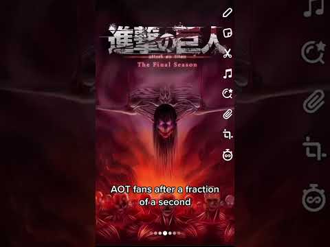 Attack on Titan fans after a fraction of a second