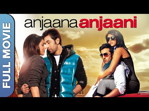 Anjaana Anjaani | Ranbir Kapoor, Priyanka Chopra | Full Romantic Movie (HD)