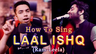 How To Sing - Laal Ishq | Ramleela | Singing Tutorial | Arijit Singh | Aakash Singh | Hindi Tutorial