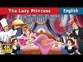 The Lazy Princess Story Stories For Teenagers EnglishFairyTales