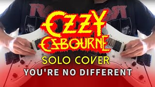 Ozzy Osbourne - You&#39;re no Different Solo Cover by Sacha Baptista (Jake E. Lee)