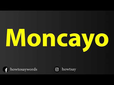 How To Pronounce Moncayo