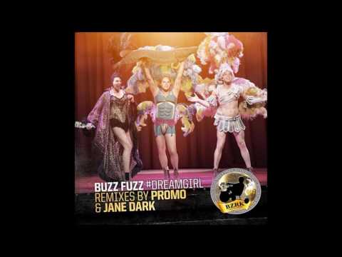 DJ Buzz Fuzz - Dreamgirl 2017 (Just A Jane Dark Dream Mix)