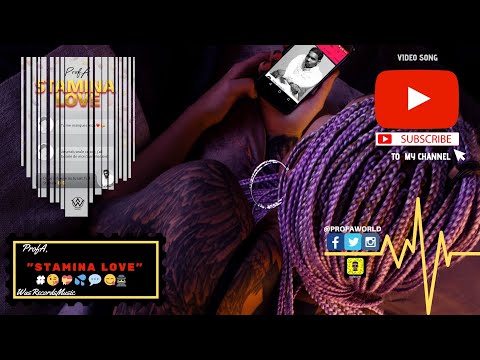 ProfA - STAMINA LOVE  [ Audio ]