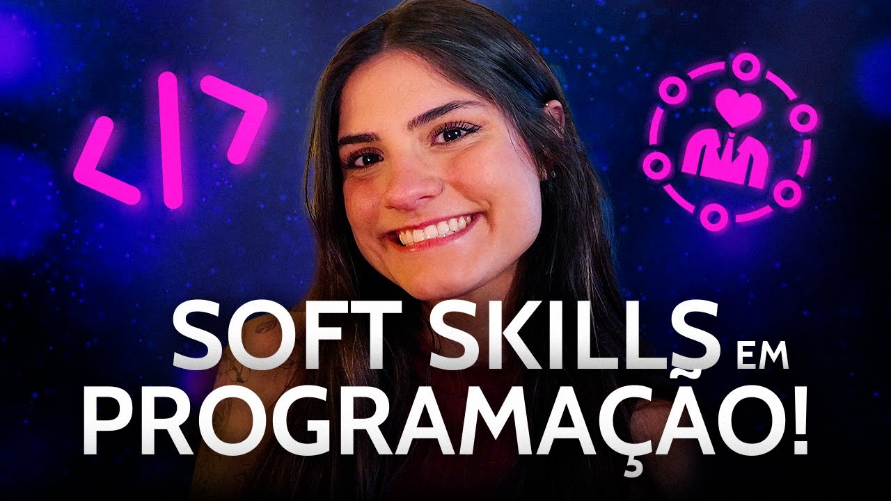 Soft skills mais procuradas na área tech: dicas e exemplos práticos!
