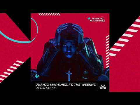JuanJo Martinez Feat The Weeknd - After Hours (Remix) MAFIA