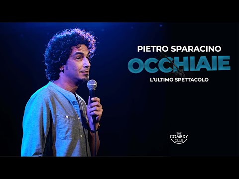 PIETRO SPARACINO: OCCHIAIE - L'ultimo spettacolo #standupcomedy