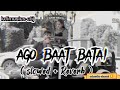 एगो बात बताई Ago Baat Batai Khesari Lal Yadav Reverb Slowed Lofi Song Bhojpuri
