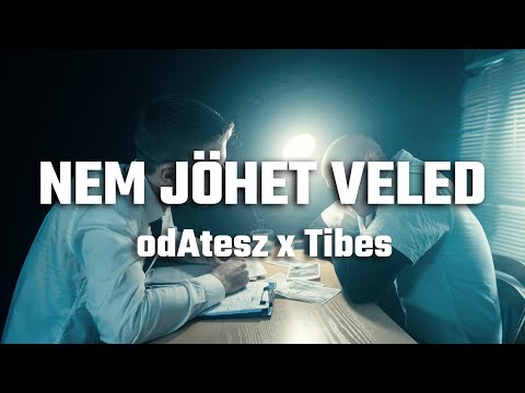 odAtesz x Tibes - Nem Jöhet Veled (Official Music Video)
