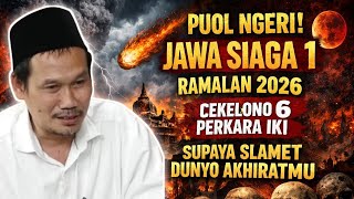 Download lagu PUOL NGERI JAWA SIAGA 1 RAMALAN 2026 CEKELONO 6 PERKARA IKI SUPAYA SLAMET DUNYO AKHIRATMU #gusbaha  mp3