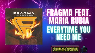 Fragma Feat. Maria Rubia – Everytime You Need Me (Extended Version) (A) (2001)