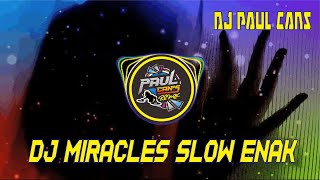 Download lagu DJ MIRACLES BASS DEEP GLER SLOW CLARITY STYLE ALPI BOURIGAN - DJ PAUL CANS mp3 Download lagu DJ MIRACLES BASS DEEP GLER SLOW CLARITY STYLE ALPI BOURIGAN - DJ PAUL CANS mp3