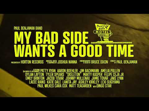 Paul Benjaman Band - My Bad Side Wants A Good Time (OFFICIAL VIDEO)