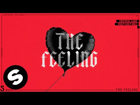 Crystal Lake - The Feeling (feat. Colt Hill) [Official Audio]