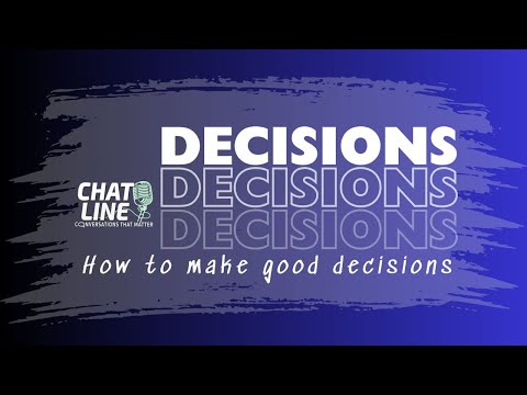 DECISIONS (How To Make Good Decisions) | CHAT LINE | June 14, 2024