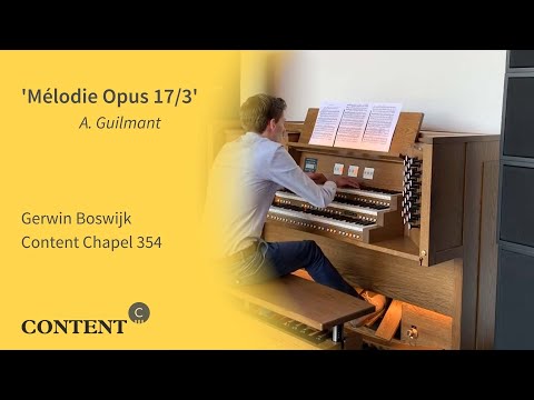 Gerwin Boswijk plays: 'Mélodie' | A. Guilmant (Opus 17/3)
